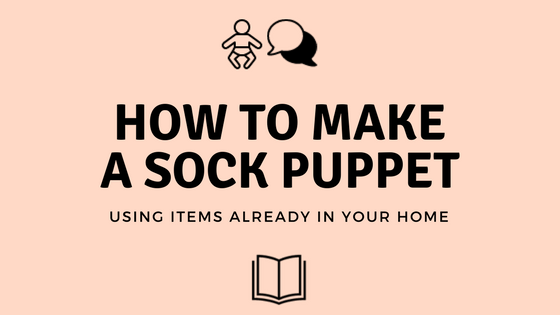 DIY Sock Puppet For Language & Connection
