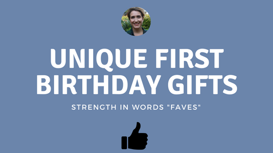 Unique First Birthday Gifts