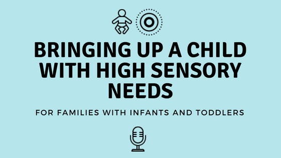 Bringing Up A Child With High Sensory Needs