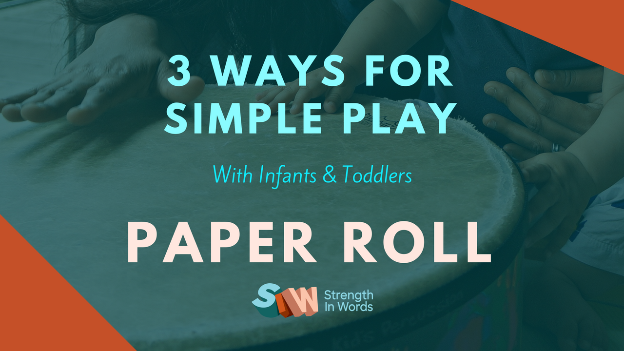 3 ways for simple play with infants and toddlers Learn With Less