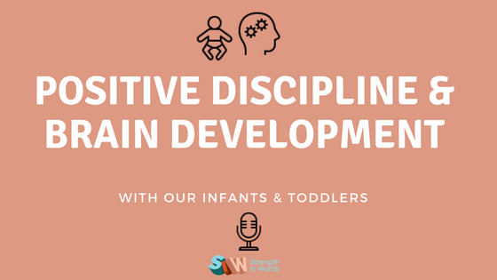 Positive Discipline and Brain Development