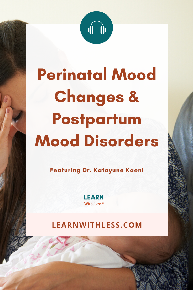 Perinatal Mood Changes and Postpartum Mood Disorders