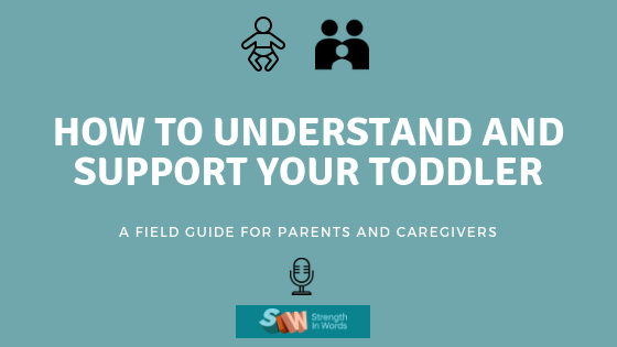 How to Understand and Support Your Toddler