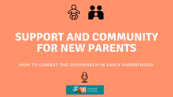 Support and Community For New Parents