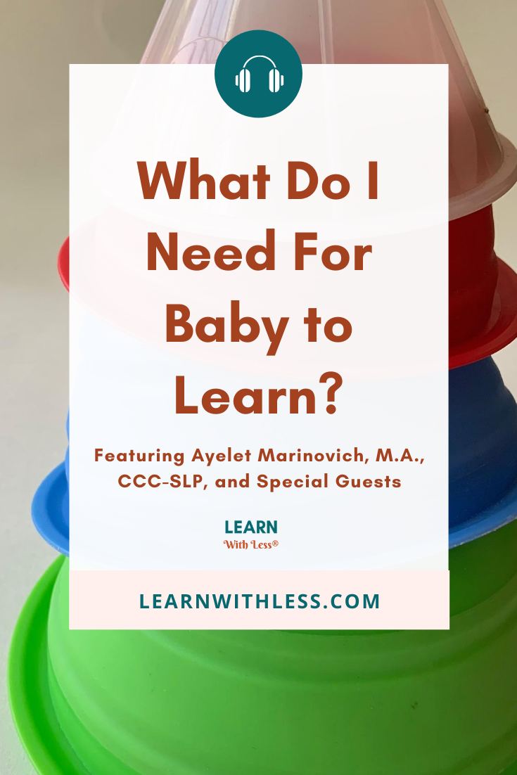 What Do I Need For Baby To Learn?