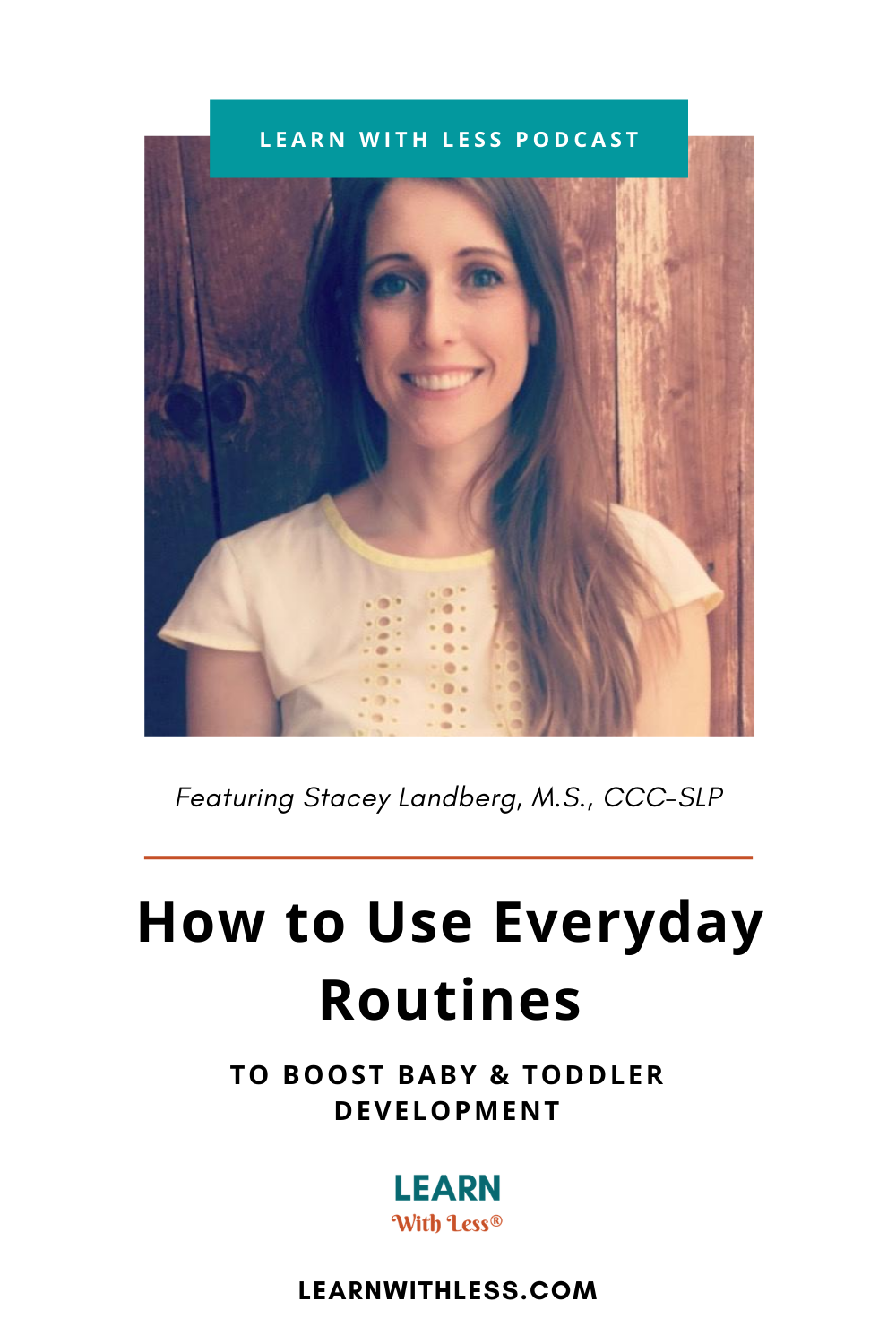 How to Use Everyday Routines to Boost Baby and Toddler Development, with Stacey Landberg