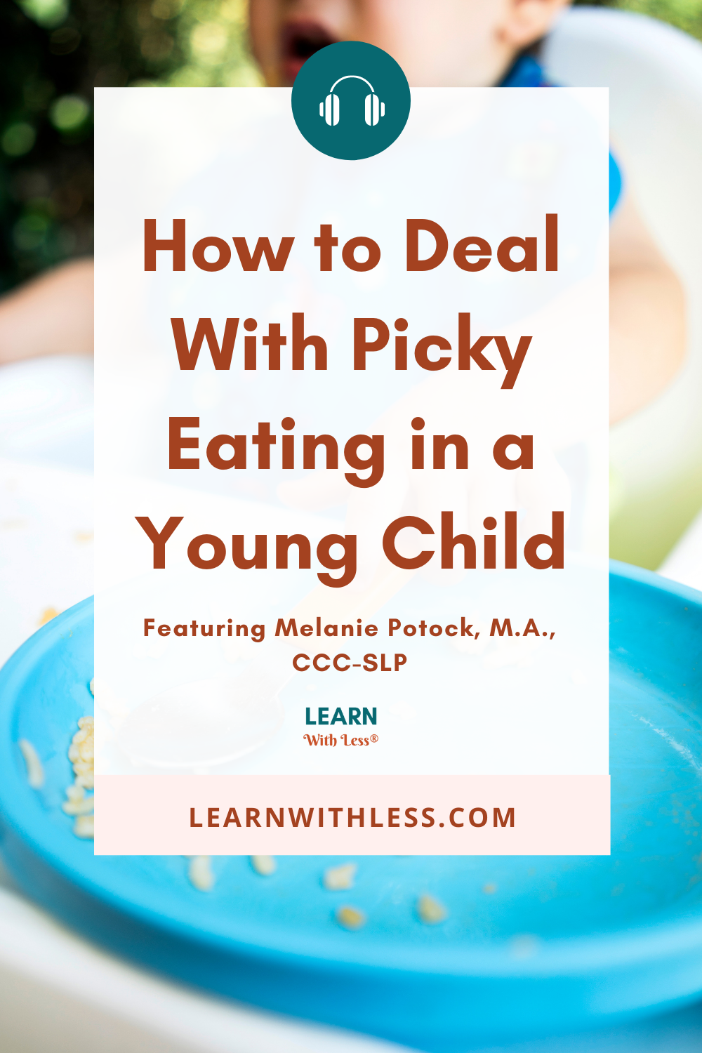 How to Deal With Picky Eating in Babies and Toddlers, with Melanie Potock