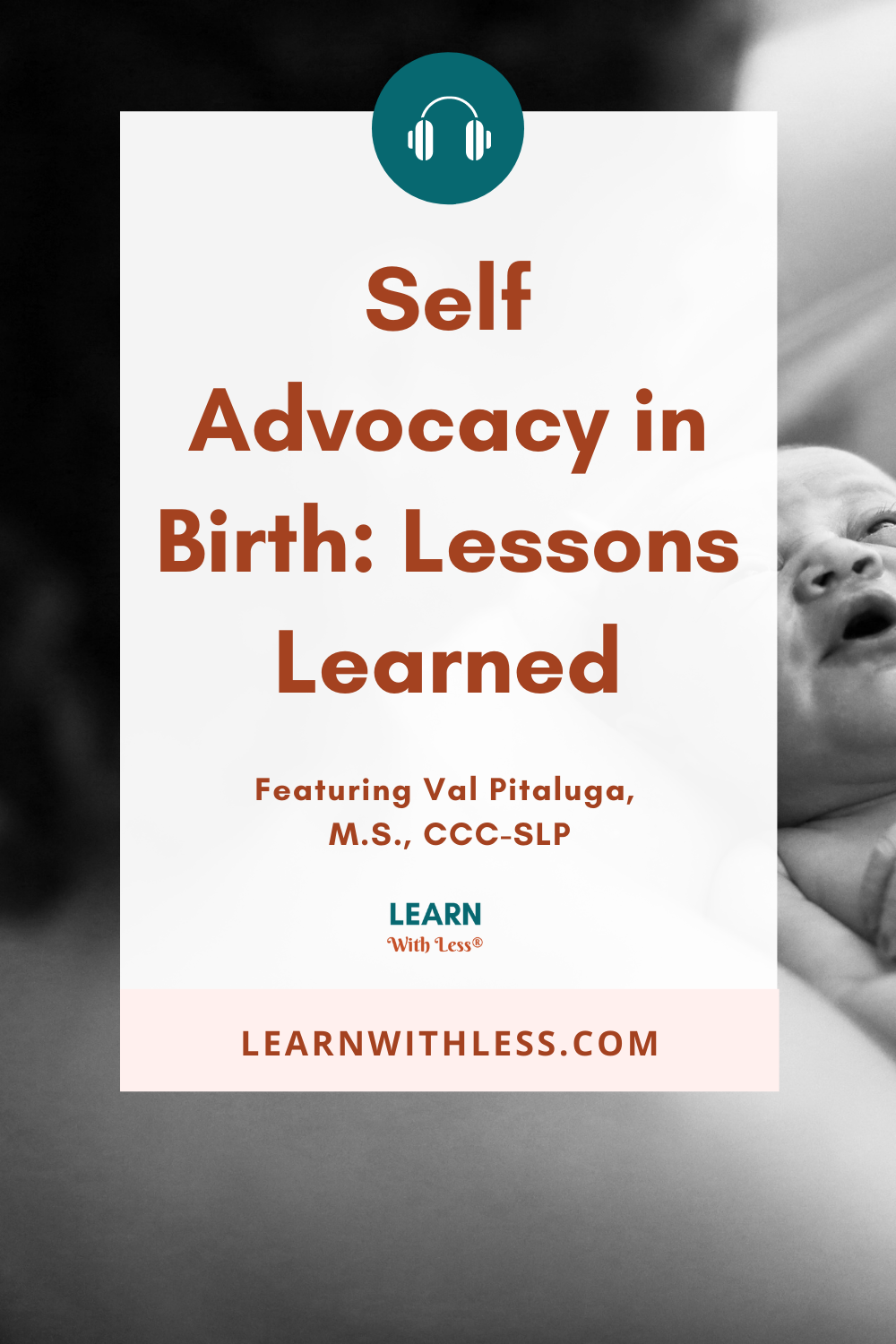 Self-Advocacy in Birth: One Mother\'s Birth Story and Shared Lessons, with Val Pitaluga