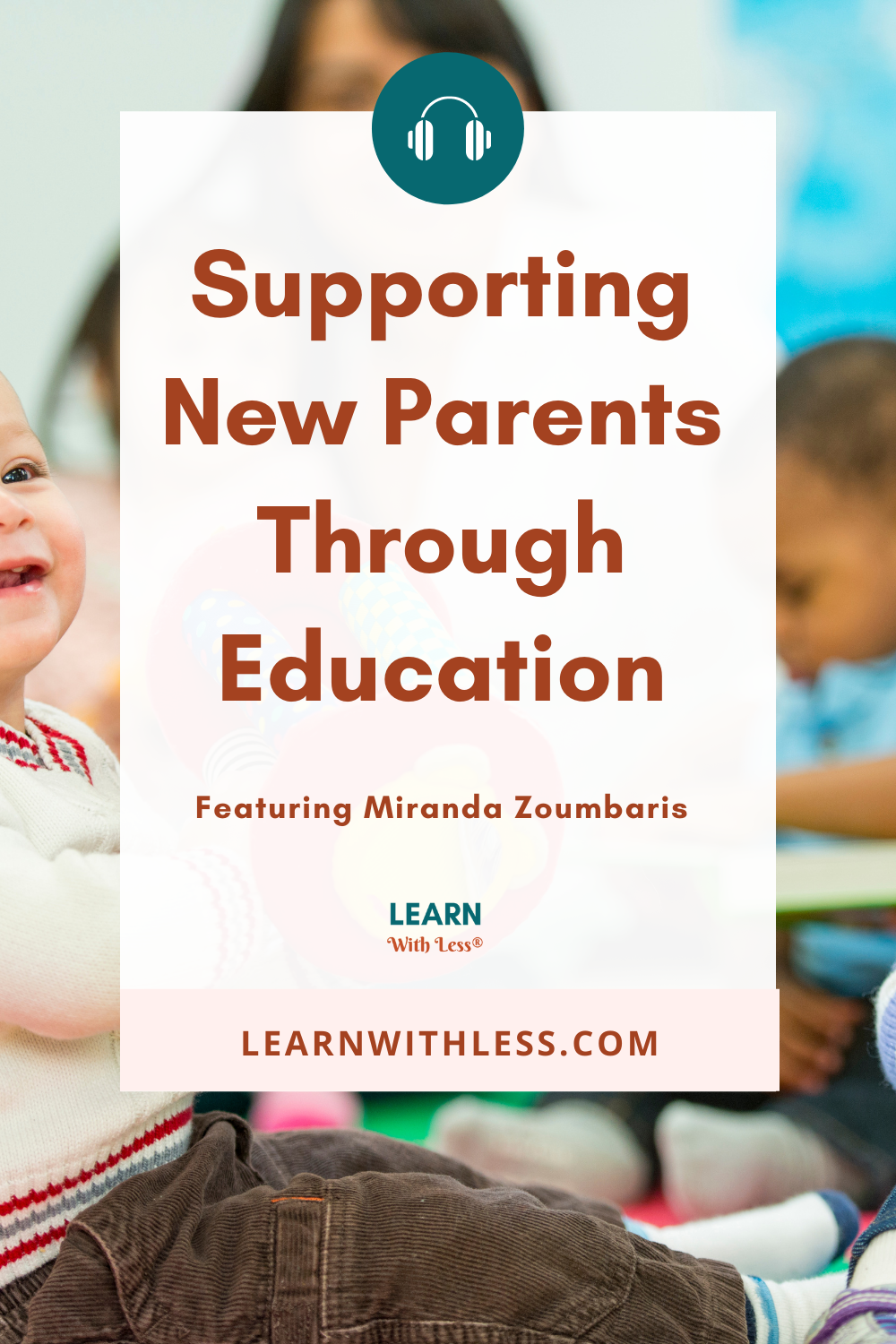 Supporting Parents With an Early Childhood Educator\'s Knowledge, with Miranda Zoumbaris