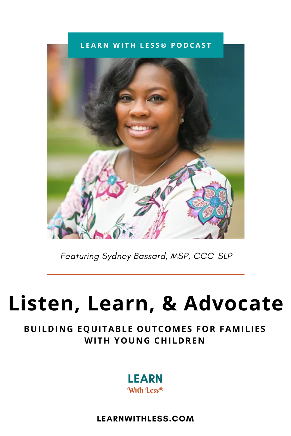 Listen, Learn, and Advocate: Support New Families, with Sydney Bassard