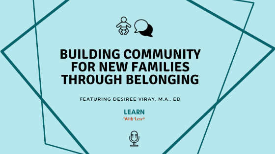 Building Community & Belonging for New Families